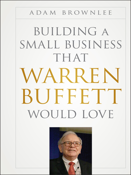 Cover image for Building a Small Business that Warren Buffett Would Love